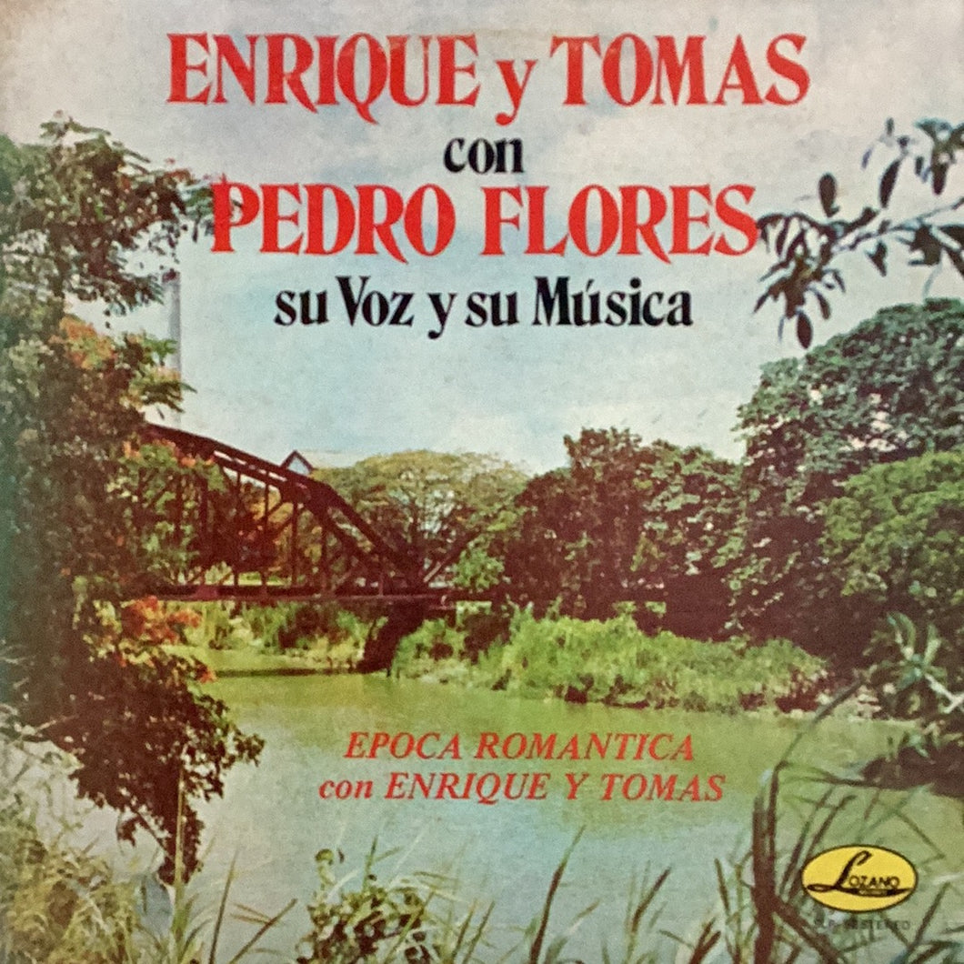 Quique y Tomas / Pedro Flores - Epoca Romantica