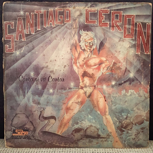 Santiago Ceron - Canta si va’ cantar