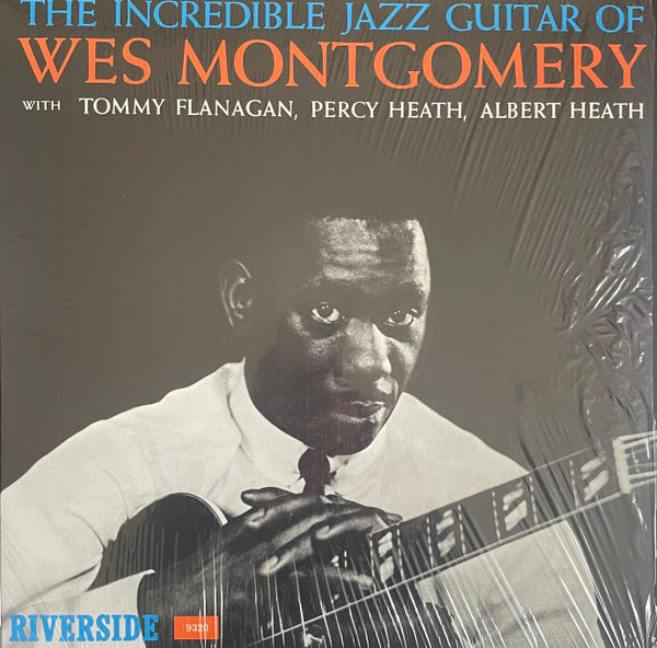 Wes Montgomery - The Incredible Jazz Guitar Of Wes Montgomery