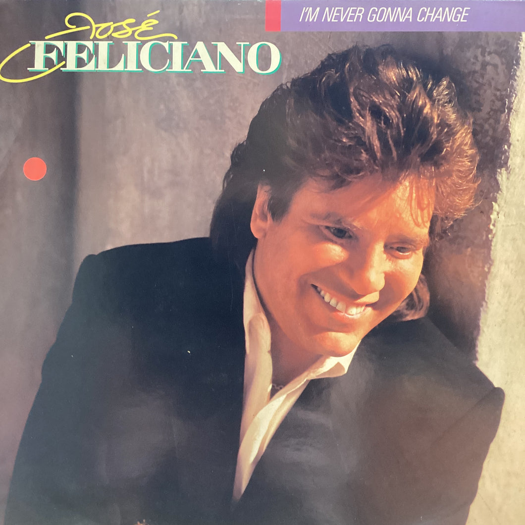 José Feliciano - I’m never gonna change