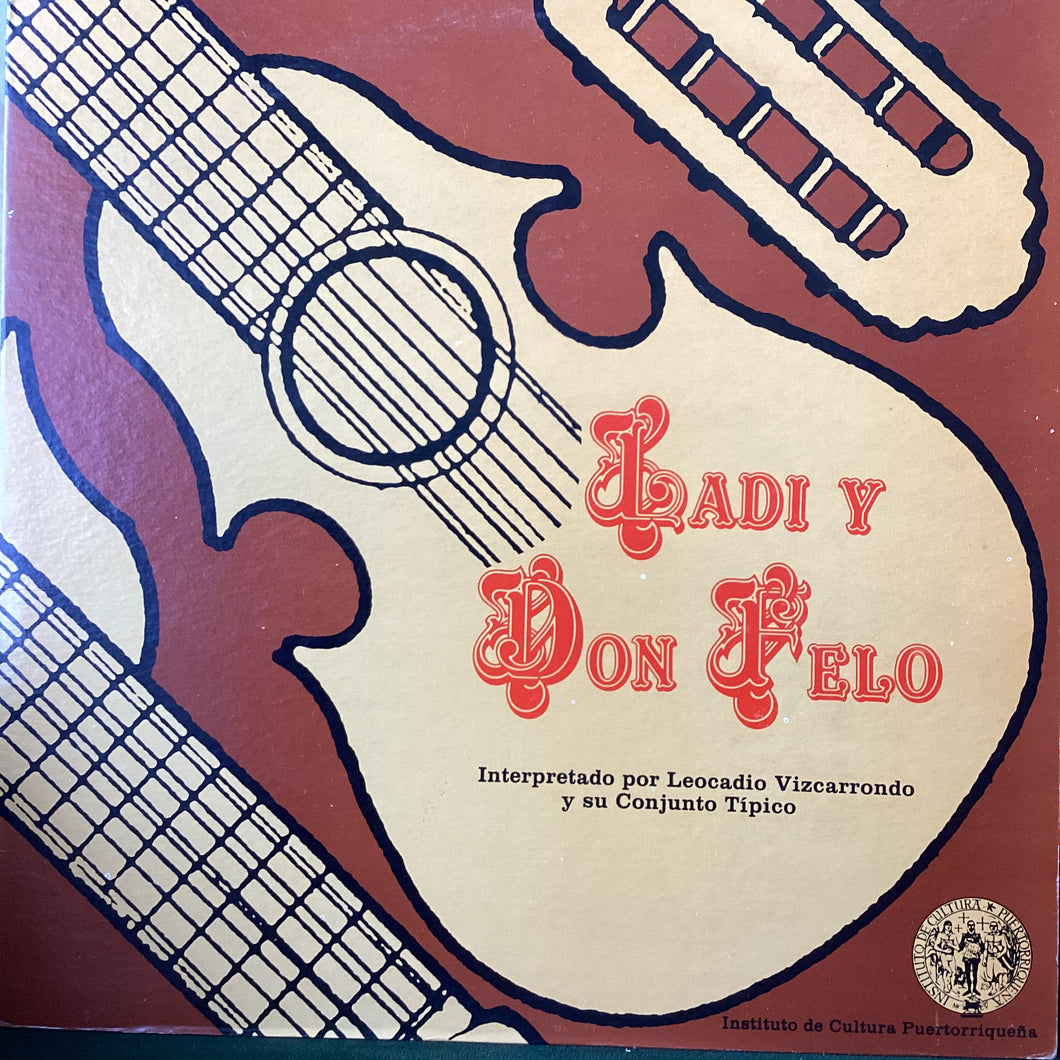 Leocadio Vizcarrondo y Conjunto Tipico Ladi - Ladi y Don Felo (Instituto Cultura Puetorriqueño)