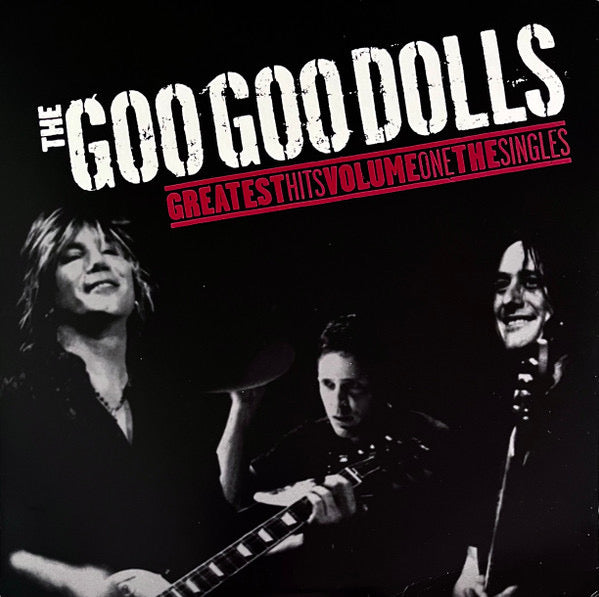 The Goo Goo Dolls - Greatest Hits Volume One: The Singles