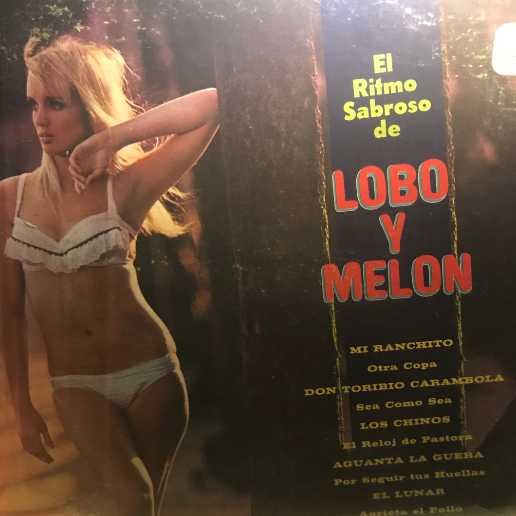 Lobo Y Melón – El Ritmo Sabroso De Lobo Y Melón
