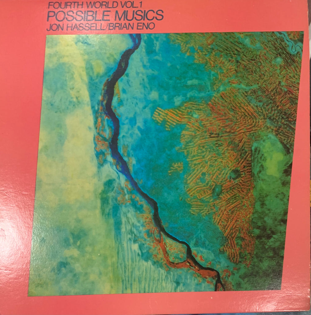 Jon Hassell / Brian Eno - Fourth World Vol. 1 - Possible Musics