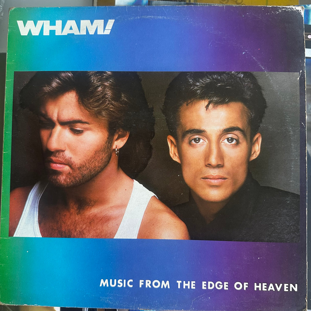 Wham! - Music from the edge of heaven