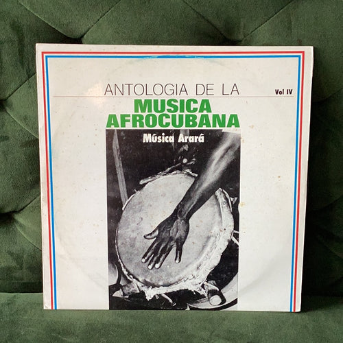 Ojun Degara - Música Arará - Antología de la Música Afrocubana Vol. IV
