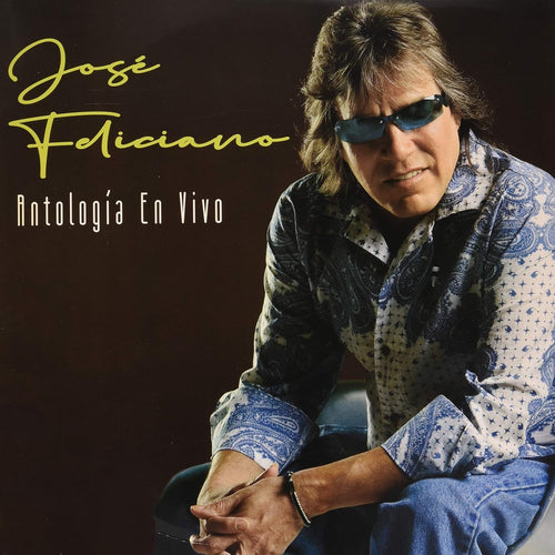 Jose Feliciano - Antologia en vivo