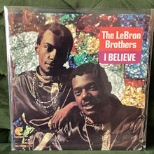 Lebron Brothers - I Believe