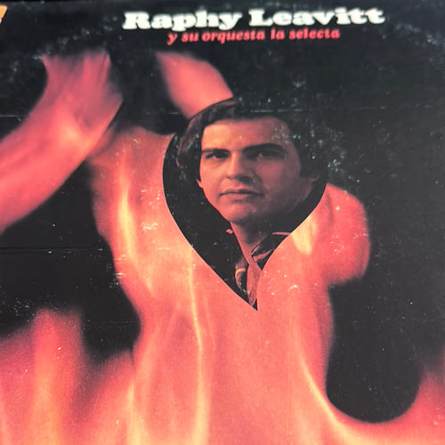 Raphy Leavitt Y Su Orquesta La Selecta - a recorded inferno