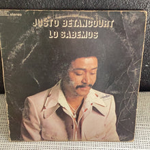 Justo Betancourt -  Lo Sabemos