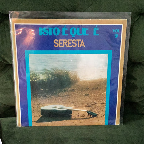 Seresta - Isto e que e
