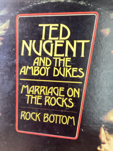 Ted Nugent and the Amboy Dukes - Marriage on the Rocks