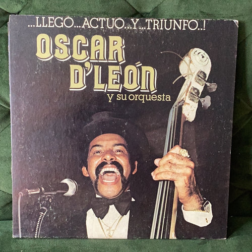 Oscar D’ Leon - Llego…Actuo…y Triunfo