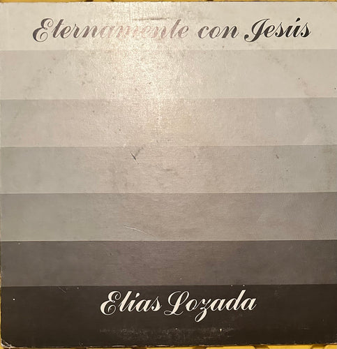Elias Lozada - Eternamente con Jesús
