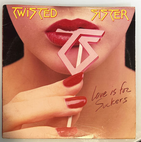 Twisted Sister - Love Is For Suckers