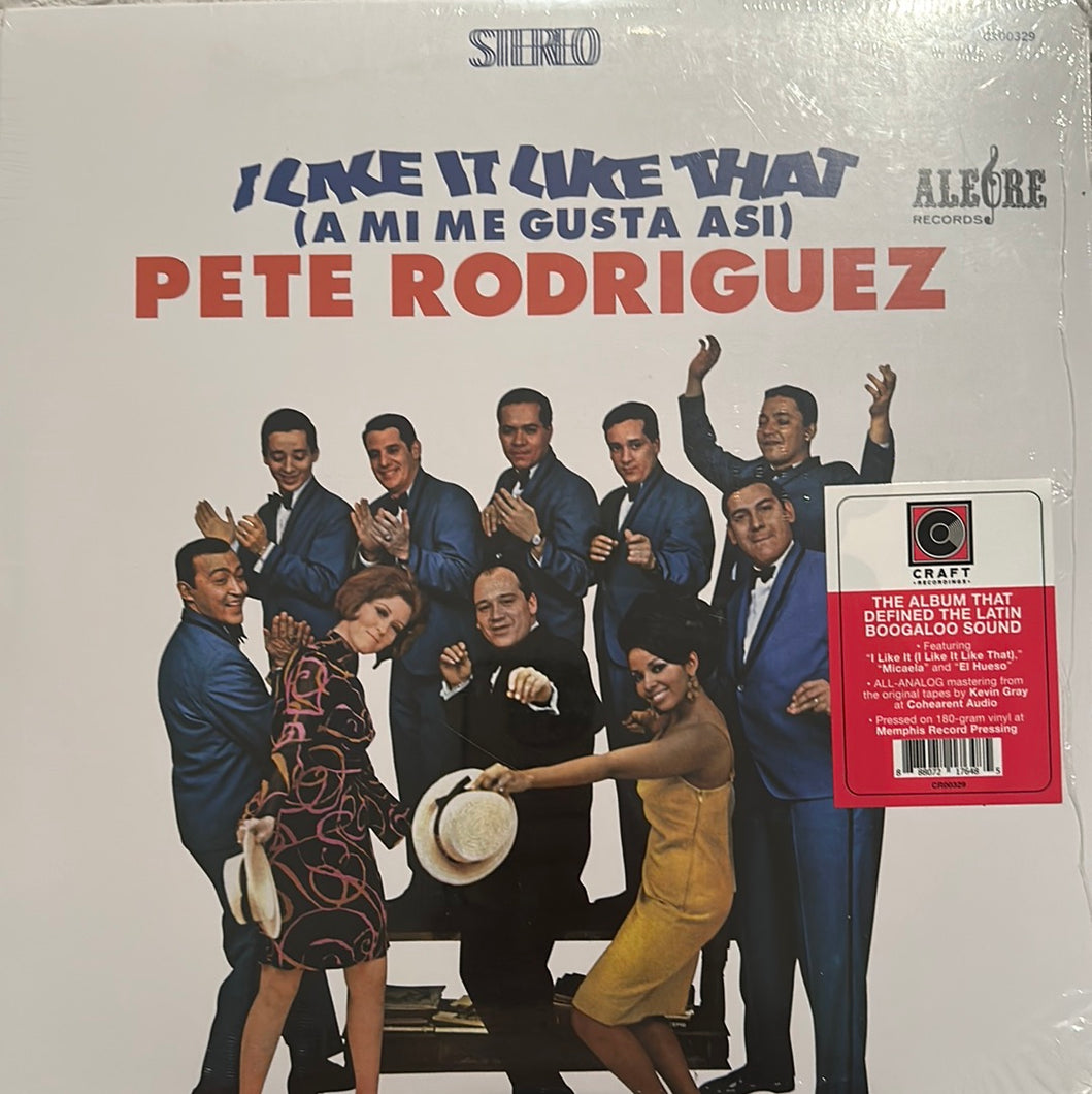 Pete Rodriguez - I Like It Like That (A Mi Me Gusta Asi)