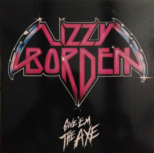 Lizzy Borden - Give ‘em the Axe EP