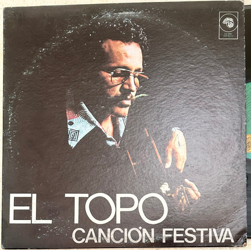 El Topo - Cancion Festiva