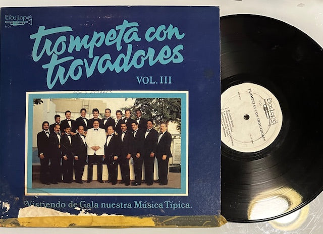Elías López / trompetas con trovadores vol III - Vistiendo de gala nuestra música típica