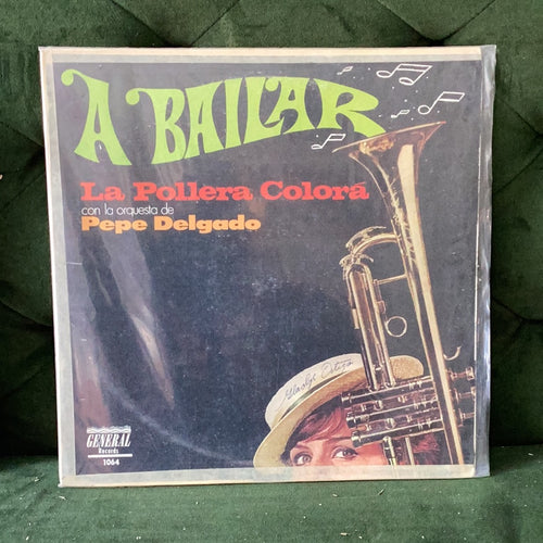 Orquesta de Pepe Delgado - A Bailar La Pollera Colora