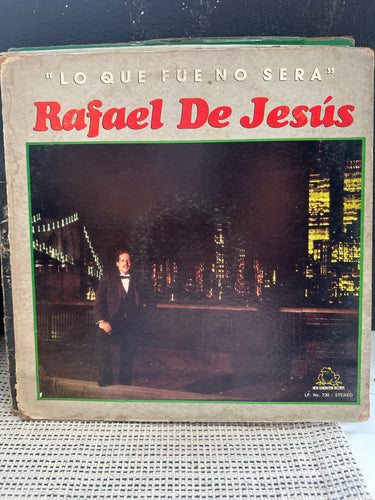 Rafael De Jesus - Lo que fue no sera