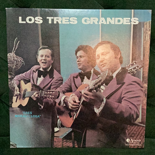 Los Tres Grandes - Eres Maravillosa