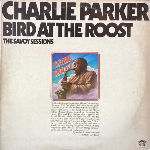 Charlie Parker - Bird at the Roost (The Savoy Sessions)