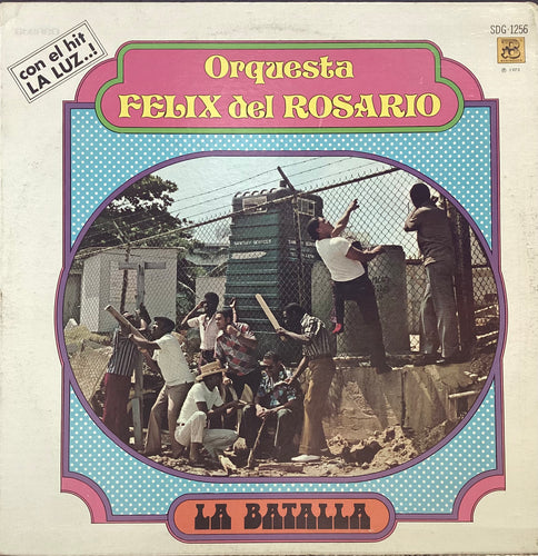 Orquesta Felix del Rosario - La Batalla