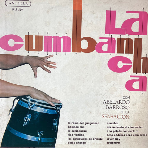 Abelardo Barroso y la sensación - La Cumbancha