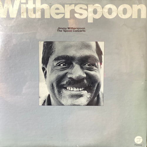 Jimmy Witherspoon - the spoon concerts