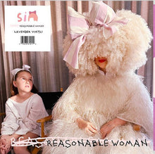 Sia - Reasonable Woman