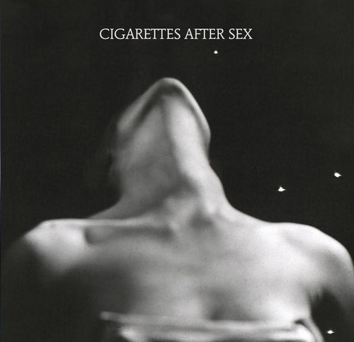 Cigarettes After Sex - EP