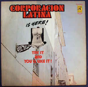Corporacion Latina - Try it and you’ll like it