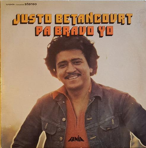 Justo Betancourt - Pa Bravo Yo