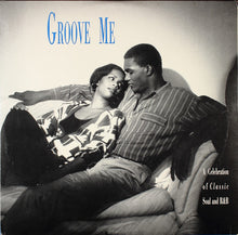 Various - Groove Me: A Celebration Of Classic Soul And R&B