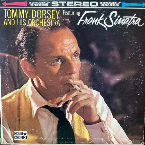 Frank Sinatra - Tommy Dorsey and his Orchestra featuring Frank Sinatra