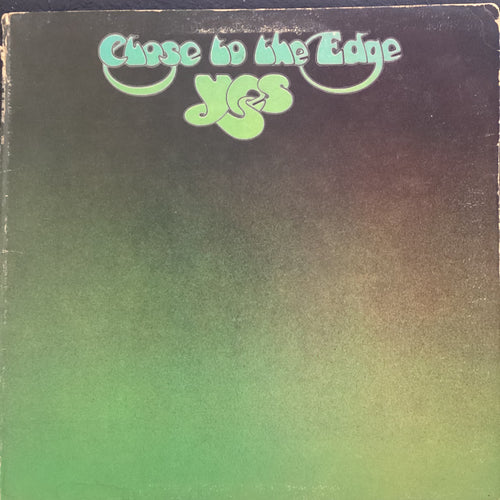 Yes - Close to the Edge