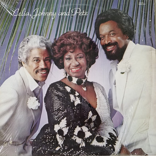 Celia Cruz - Celia, Johnny y Pete