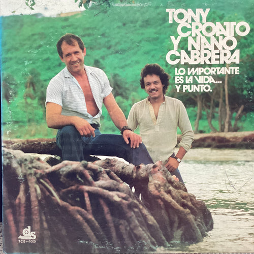 Tony Croatto Nano Cabrera - Lo importante es la vida y punto