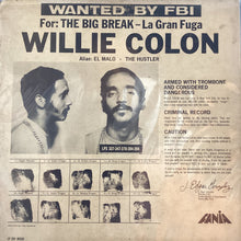 Willie Colón - Wanted By FBI / The Big Break - La Gran Fuga (Mono)