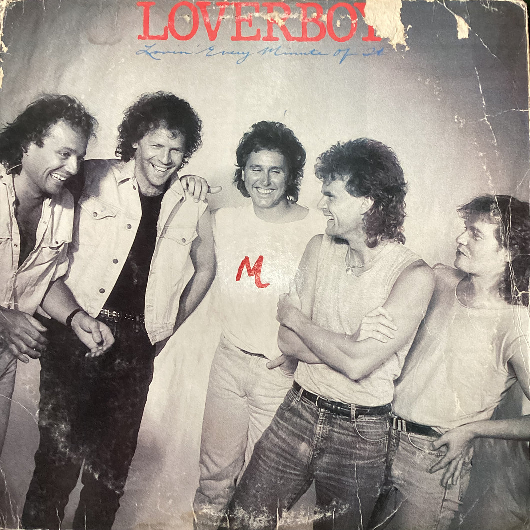 Loverboy - Loving every minute of it