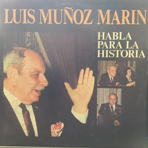 Luis Munoz Marin - Habla para la Historia