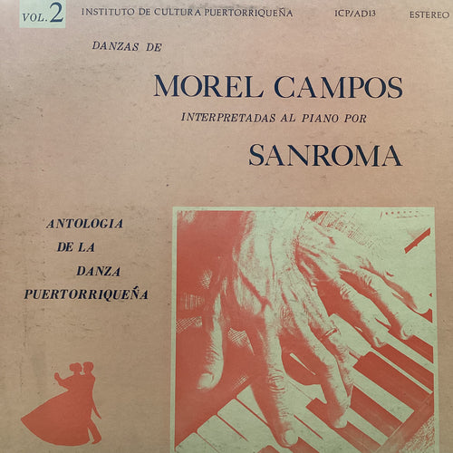 Sanroma - Danzas de Morel Campos interpretadas al piano (Instituto de Cultura Puertorriqueño)