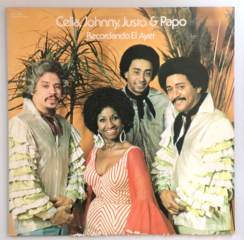 Celia, Johnny, Justo & Papo – Recordando El Ayer