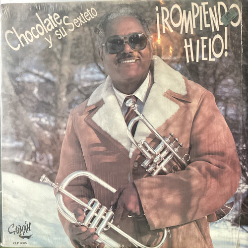 Chocolate y su Sexteto - Rompiendo Hielo