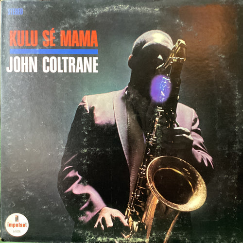 John Coltrane - Kulu Se Mama