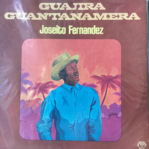 Joseito Fernandez - Guajira Guantanamera