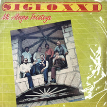 Siglo XXI - Mi Alegre Tristeza