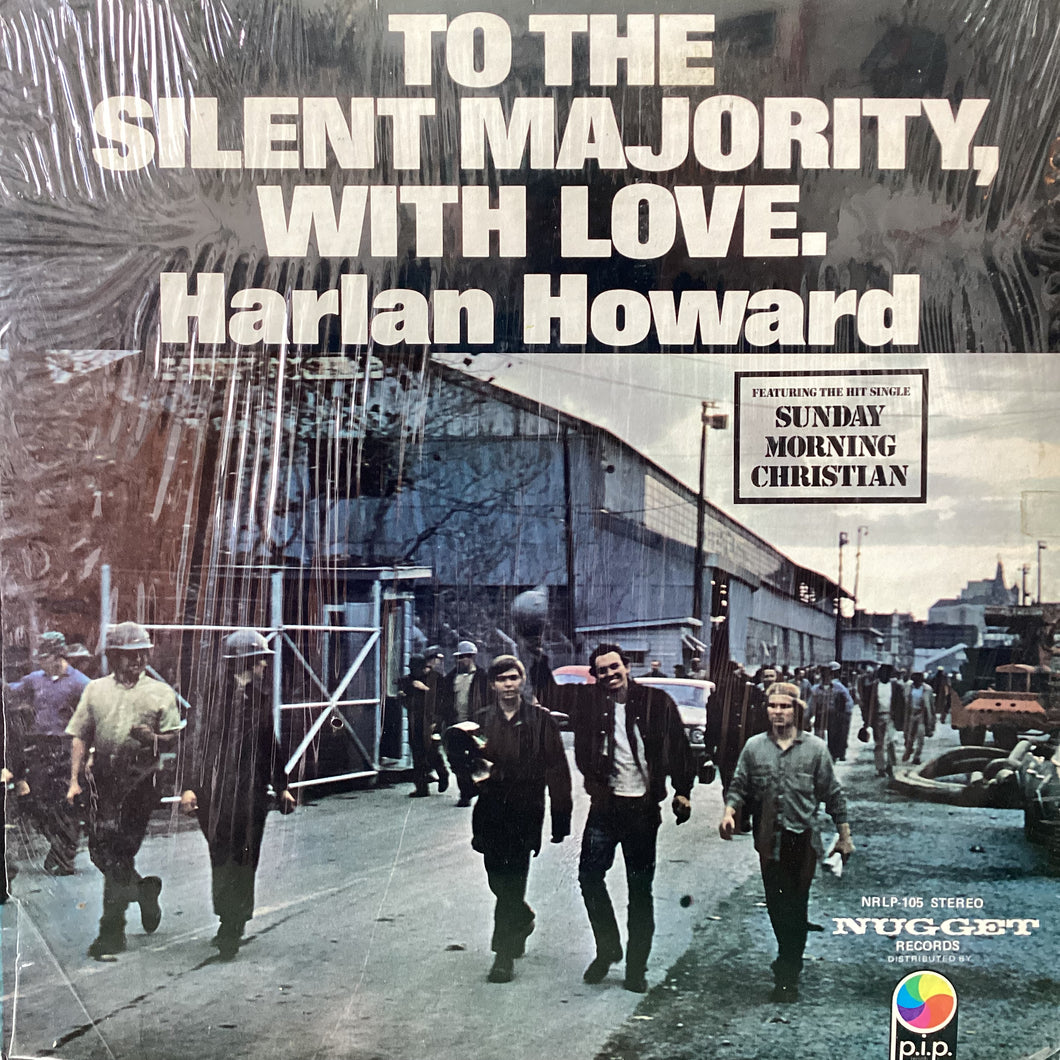 Harlan Howard - to the silent majority, with love