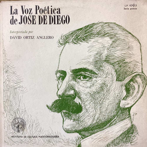 David Ortiz Anglero - la voz poética de José de Diego (Instituto Cultura Puetorriqueño)t
